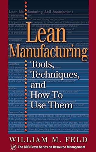 Lean Manufacturing: Tools, Techniques, and How to Use Them (Resource Management) von CRC Press